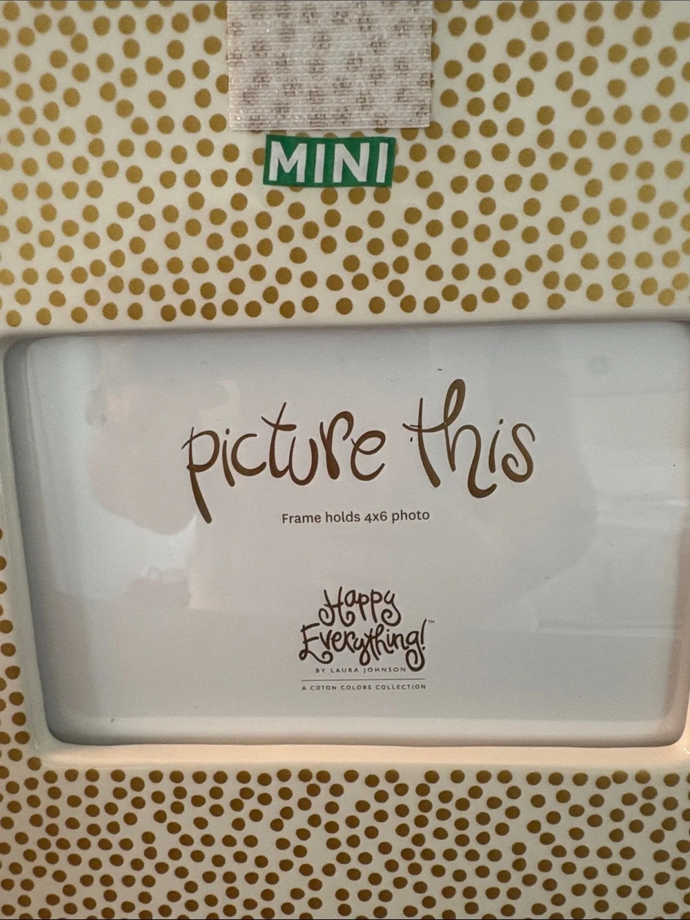 Happy Everything by Coton Colors Gold Dot Frame w/ Velcro for mini attachment